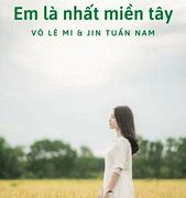 Em Là Nhất Miền Tây Lời Bài Hát